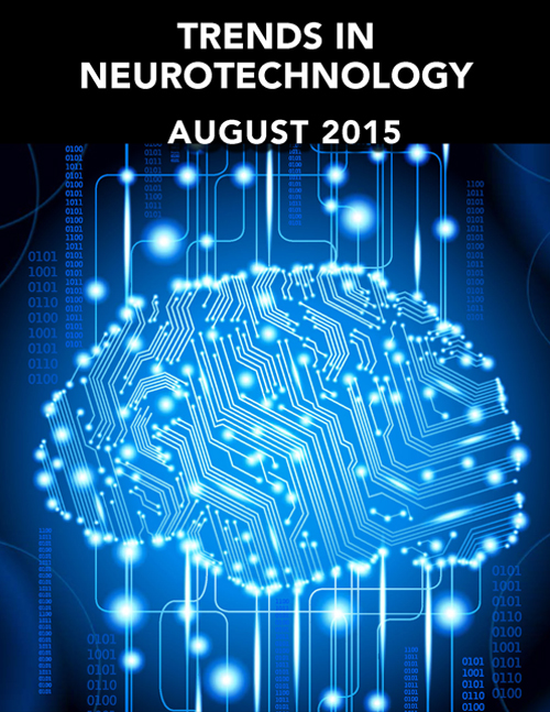 Trends in Neurotechnology August 2015