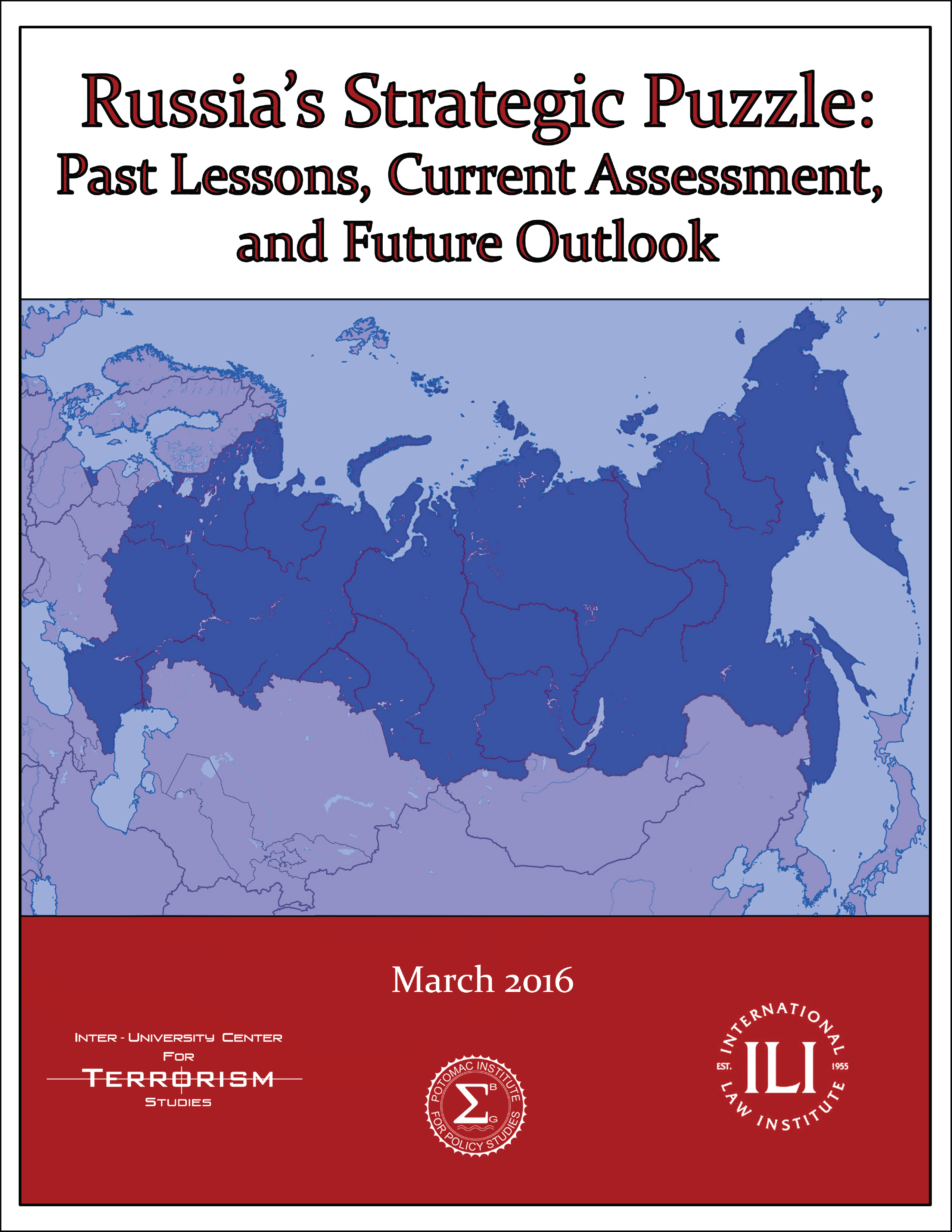 Russia’s Strategic Puzzle: Past Lessons, Current Assessment, and Future Outlook